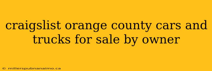 craigslist orange county cars and trucks for sale by owner