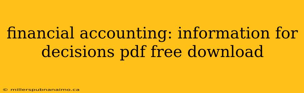 financial accounting: information for decisions pdf free download