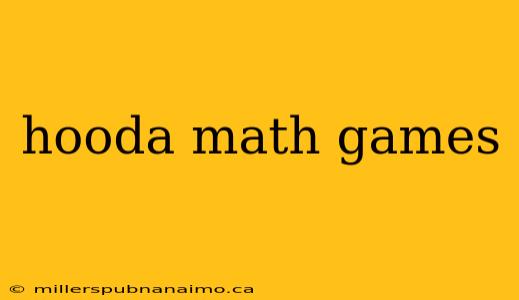 hooda math games