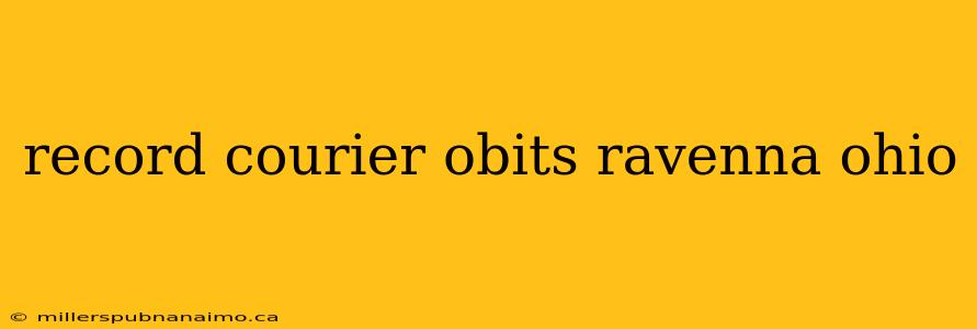 record courier obits ravenna ohio