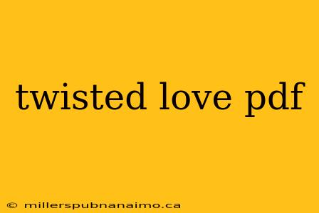 twisted love pdf